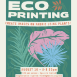 August 10: Intro to Eco Printing