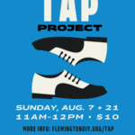 August 7+21: Tap Project continues