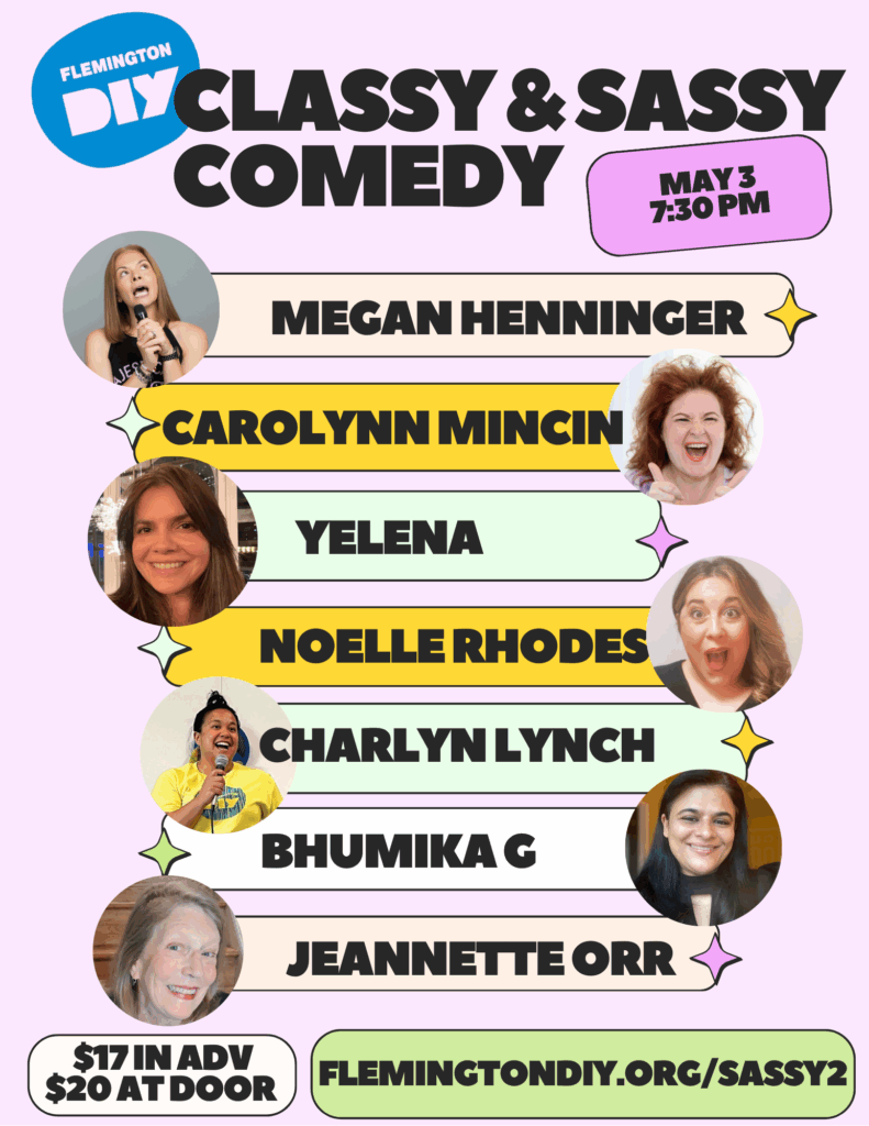 May 3: Classy & Sassy Women’s Comedy Showcase